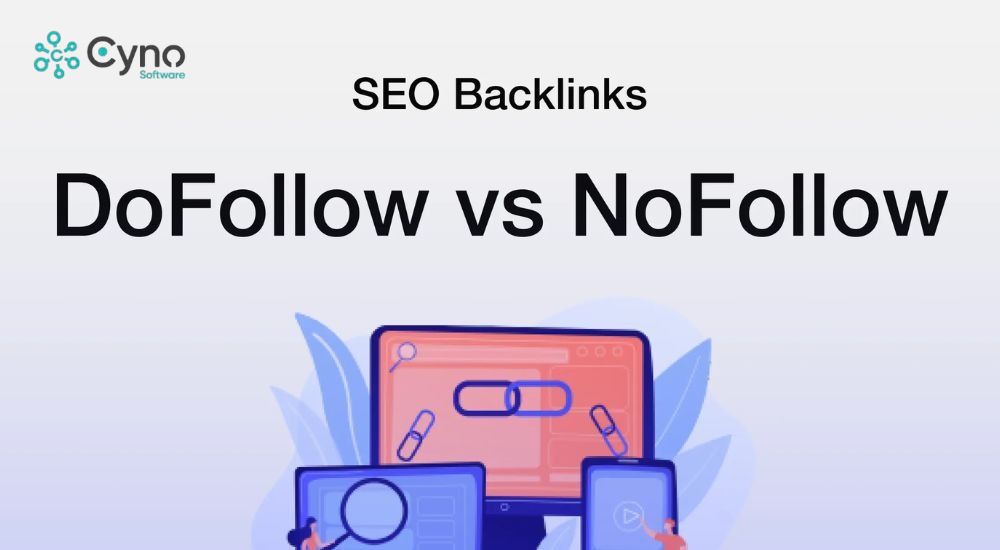 Dofollow và Nofollow là 2 loại cơ bản của Backlink