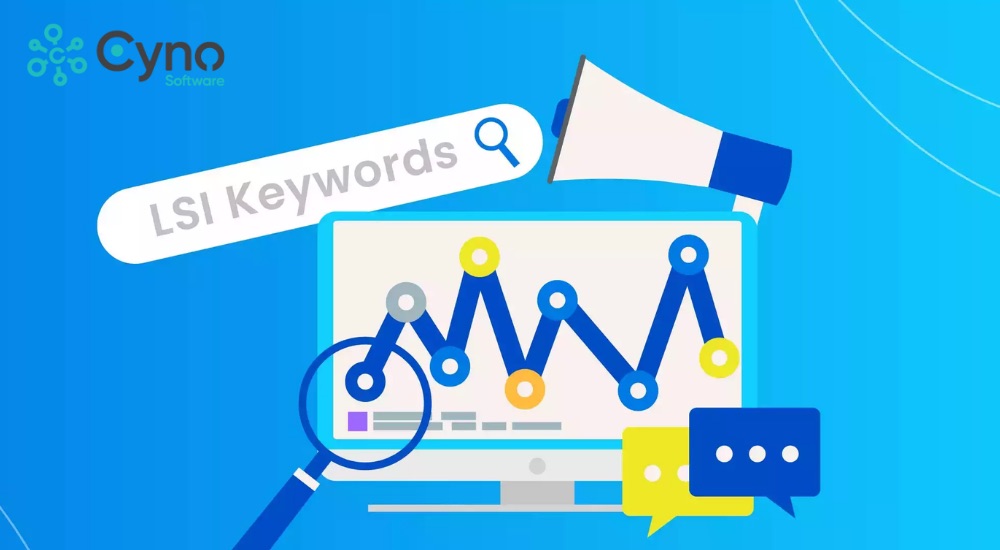 LSI Keywords giúp tối ưu ngữ nghĩa, tăng thứ hạng và traffic cho website
