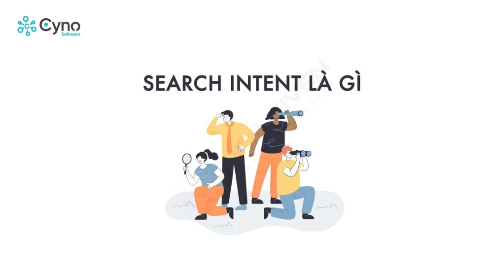 Search Intent là ý định tìm kiếm của người dùng