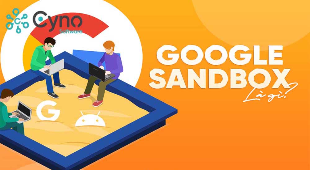 Google Sandbox được hiểu như một giả thuyết tồn tại trong cộng đồng SEO