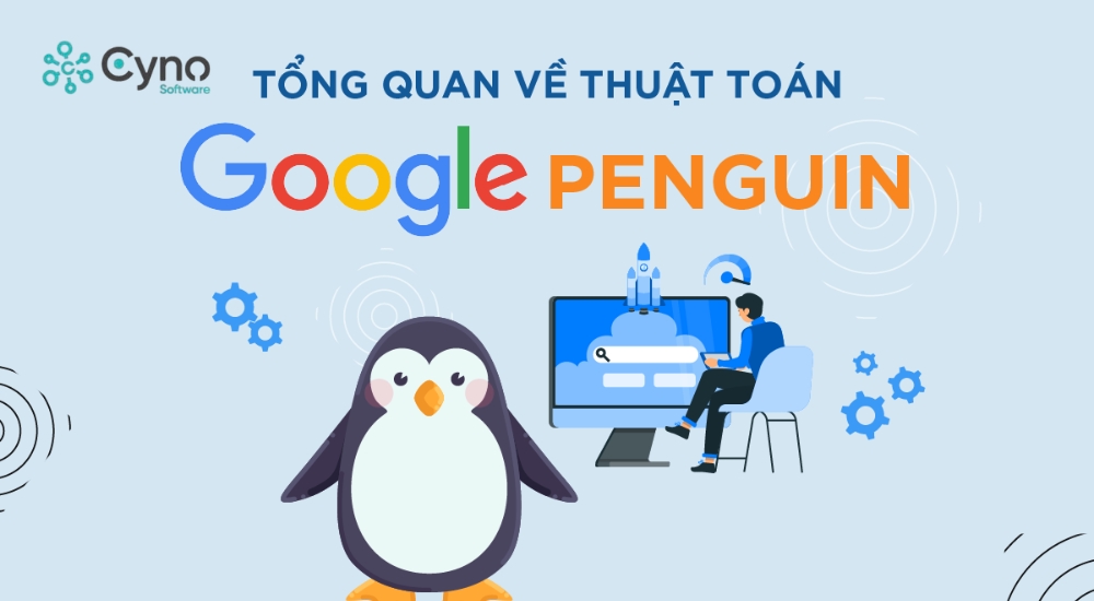 Google Penguin là thuật toán xử lý liên kết spam